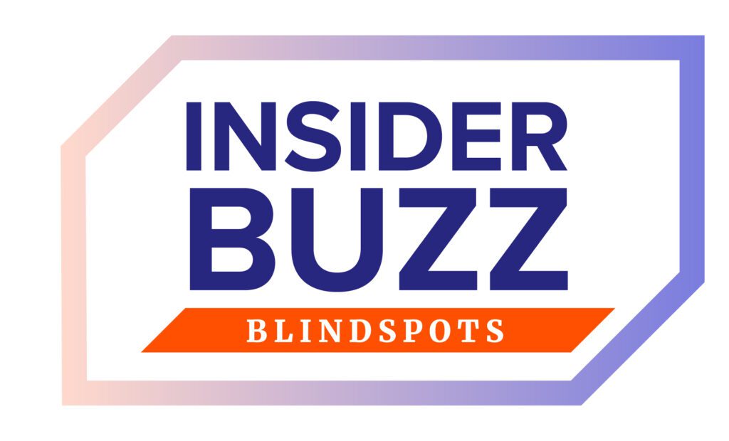 Insider Buzz - Blindspots