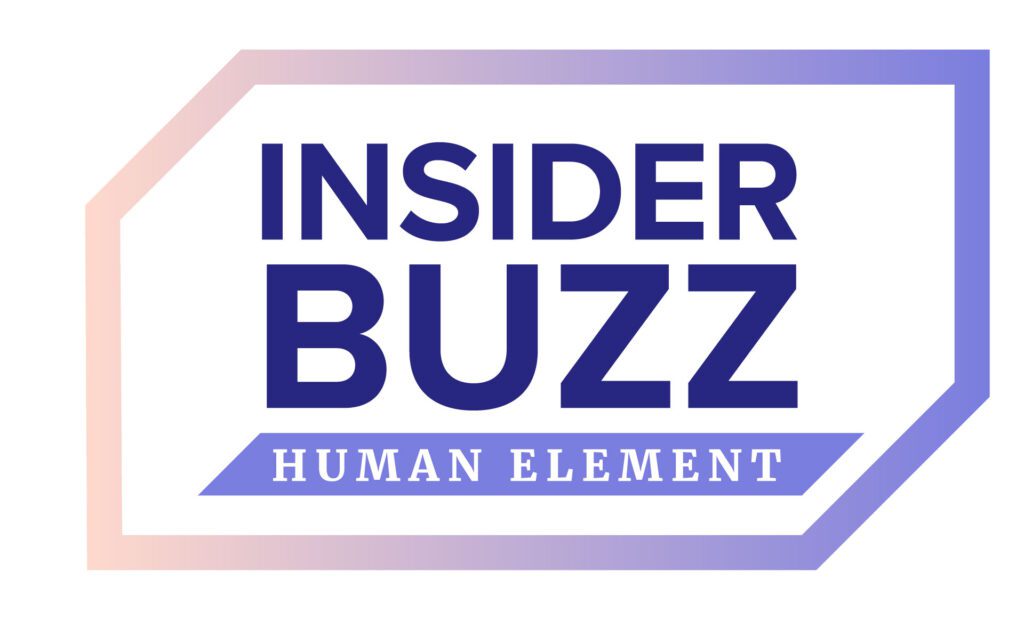 Insider Buzz - The Human Element